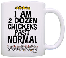 Load image into Gallery viewer, Chicken Keeping Gifts 2 Dozen Chickens Past Normal Chicken Coffee Mug Tea Cup