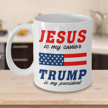 Load image into Gallery viewer, Funny Donald Trump Coffee Mug 11 oz Cup Jesus Is My Savior Trump Is My President