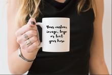 Load image into Gallery viewer, 12 Personalized 11oz Coffee or Tea Mug White Custom Photo, Text or Logo
