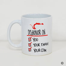 Load image into Gallery viewer, MsMr White Mug Dishonor On You Your Family Your Cow White Ceramic Coffee Mug cup