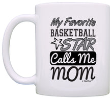 Load image into Gallery viewer, Basketball Mom Gift My Favorite Basketball Star Calls Me Mom Coffee Mug Tea Cup