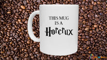 Load image into Gallery viewer, This Mug Is A Horcrux - Harry Potter Novelty Mug Gift - Voldemort Hogwarts