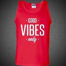 Load image into Gallery viewer, Good Vibes Only life is good t shirt tank top electro music swag dope funny tee