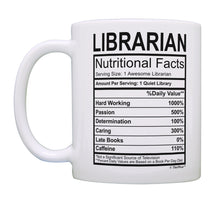 Load image into Gallery viewer, School Librarian Gift Librarian Nutritional Facts Librarian Coffee Mug Tea Cup