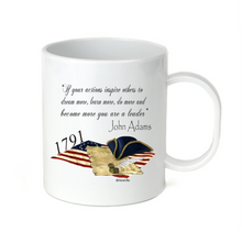 Load image into Gallery viewer, Coffee Cup Mug Travel 11 15 oz John Adams If Your Actions Inspire Others Leader