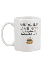 Load image into Gallery viewer, Gilmore Girls - Where You Lead I Will Follow Any Where Mug - Coffee Mug