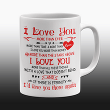 Load image into Gallery viewer, I Love You More Than Ever Coffee Mug - Best Gift For Wife Girlfriend Tea Cup M11