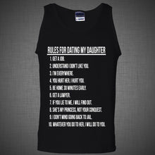 Load image into Gallery viewer, Rules for dating my daughter funny DADD Father&#39;s day gift dad T Shirt Tank Top