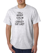 Load image into Gallery viewer, USA Made Bayside T-shirt Keep Calm I Am A Crazy Cat Lady