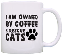 Load image into Gallery viewer, Cat Lover Gift Owned by Coffee and Rescue Cats Animal Rescue Coffee Mug Tea Cup