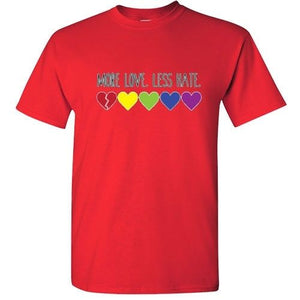 MORE LOVE LESS HATE T Shirt Gay Lesbian love Pride LGBT heart equal rainbow tee