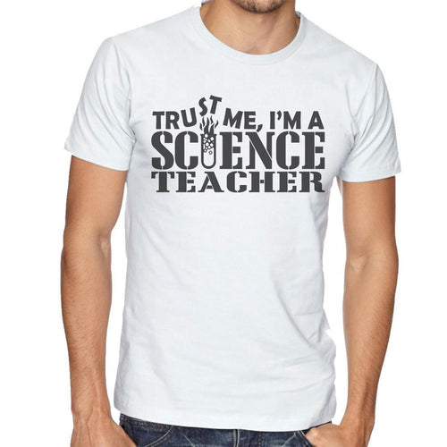 Trust Me I'm A Science Teacher T-Shirt - Men's Funny Novelty T-Shirt