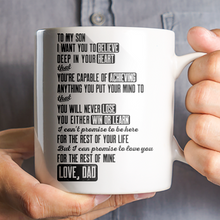 Load image into Gallery viewer, To My Son I Want You To Believe Deep In Your Heart , Love You Son - Coffee Cup