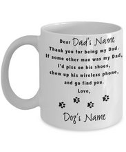 Load image into Gallery viewer, Dear Dog Dad Mug [Custom Name] - Dog Mug - Coffee Mug Tea Cup 11oz