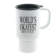 Load image into Gallery viewer, Coffee Cup Mug Travel 11 15 World's Best Greatest Okayest Boss