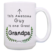 Load image into Gallery viewer, Grandpa Mug This Awesome Guy Is One Great Grandpa Coffee 15oz Coffee Mug Tea Cup