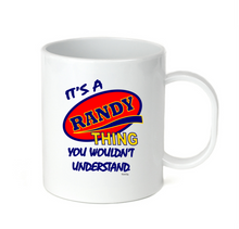 Load image into Gallery viewer, Coffee Cup Mug Travel 11 15 It's A Randy Thing You Wouldn't Understand