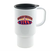 Load image into Gallery viewer, Coffee Cup Mug Travel 11 15 oz World&#39;s Greatest Best Billy