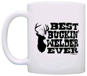 Welder Gifts Best Buckin' Welder Ever Coworker Gift Hunting Coffee Mug Tea Cup