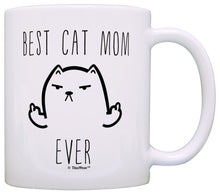 Load image into Gallery viewer, Funny Cat Gifts Best Cat Mom Ever Rude Cat Lovers Cat Memes Coffee Mug Tea Cup