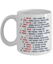 Load image into Gallery viewer, Funny Mug - Grammar Expletive and Rude - Coffee, Tea Mug - Cool gifts for friend
