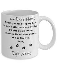 Load image into Gallery viewer, Dear Dog Dad Mug [Custom Name] - Dog Mug - Coffee Mug Tea Cup 11oz