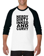 Load image into Gallery viewer, Gildan Raglan Tshirt 3/4 Sleeve Nerdy Dirty Inked And Curvy