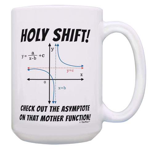 Math Coffee Mug Holy Shift Math Pun Mug Math Joke Gifts 15oz Coffee Mug Tea Cup