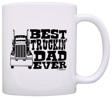 Load image into Gallery viewer, Father&#39;s Day Gift Best Truckin&#39; Dad Ever Truck Driver Trucker Coffee Mug Tea Cup