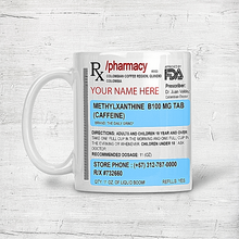 Load image into Gallery viewer, Prescription Coffee Mug Personalized Name Custom Cup Mug 11 oz Ceramic White
