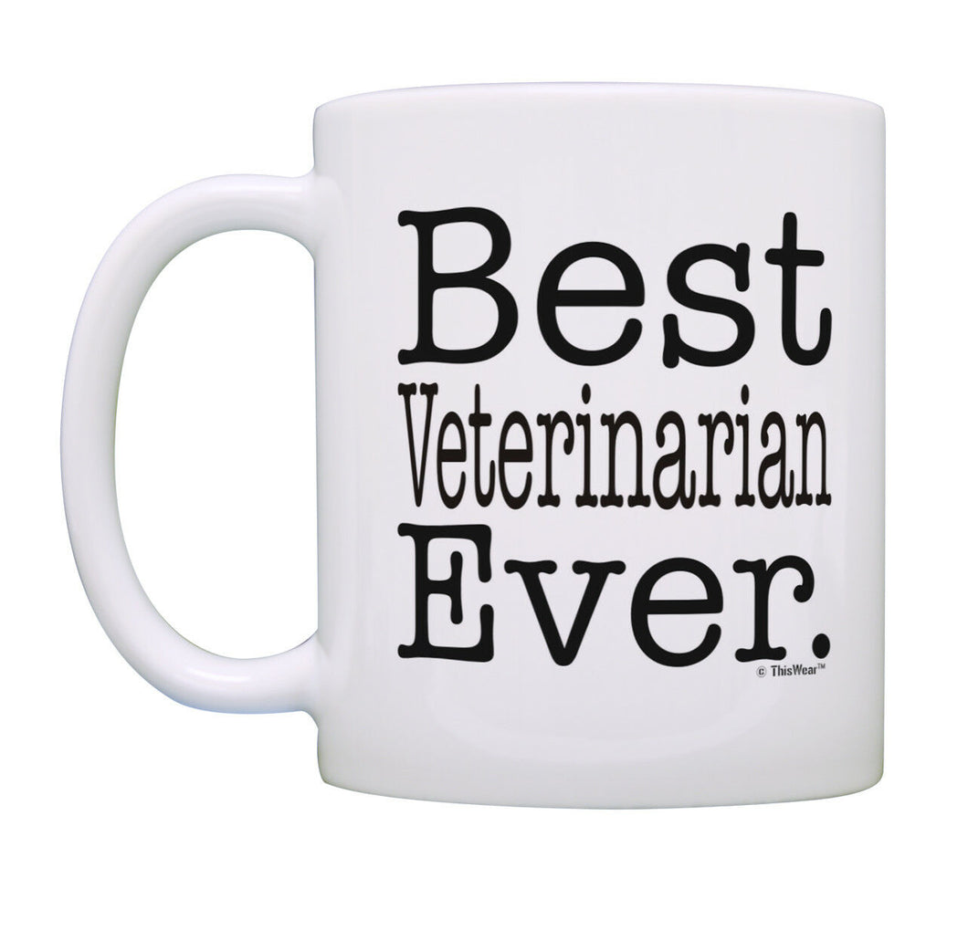 Best Veterinarian Mug Best Veterinarian Ever Vet Gift for Coffee Mug Tea Cup