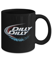 Load image into Gallery viewer, Dilly Dilly Mug (black) - 11OZ Coffee Mug