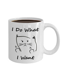 Load image into Gallery viewer, Funny Coffee Mug - I Do What I Want - Best Angry Cat Face Gift for Friend Family