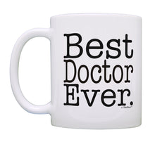 Load image into Gallery viewer, Doctor Mug Best Doctor Ever Doctor Gift Dr Thank You Gift Coffee Mug Tea Cup