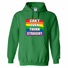 Load image into Gallery viewer, Gay Pride Hoodie Sweatshirt Rainbow Can&#39;t even Think Straight Lgbt lesbian men