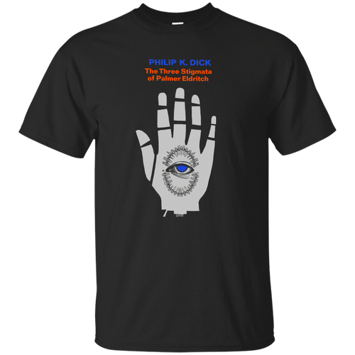 Three Stigmata of Palmer Eldritch Philip K. Dick, T-Shirt