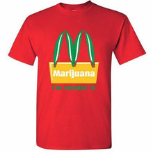 Load image into Gallery viewer, Marijuana T Shirt I&#39;m smoking it best buds weed dope Cannabis plant pot grass