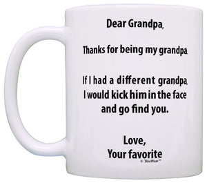 Funny Grandpa Gifts Grandpa If I Had a Different Grandpa I'd Coffee Mug Tea Cup