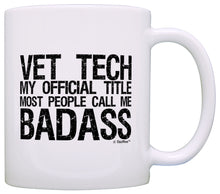 Load image into Gallery viewer, Vet Tech Gifts Official Title Call Me Badass Coworker Gift Coffee Mug Tea Cup