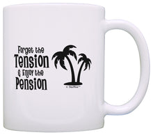 Load image into Gallery viewer, Funny Retirement Gifts for Women Forget Tension Enjoy Coffee Mug Tea Cup