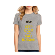 Load image into Gallery viewer, Chive Funny Keep Calm and call Batman comics superhero women&#39;s T Shirt