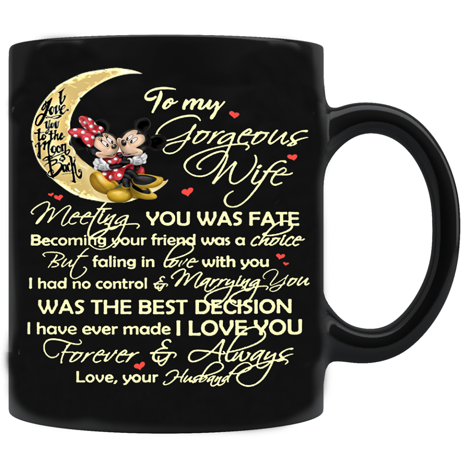 Mickey To My Gorgeous Wife Love You Mug White & Black Ceramic 15 Oz Coffee Mug