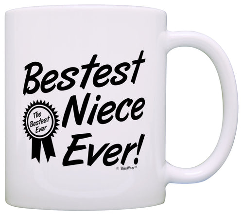 Birthday Gift for Niece Bestest Best Niece Ever Award Coffee Mug Tea Cup