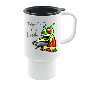 Coffee Cup Mug Travel 11 15 Oz Alien Take Me To Your Leader