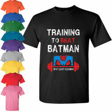 Load image into Gallery viewer, Train Insaiyan Gym T-Shirt Training to Beat Batman or at least Aquaman Goku Tee