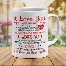 Load image into Gallery viewer, I Love You More Than Ever Coffee Mug - Best Gift For Wife Girlfriend Tea Cup M11