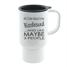 Load image into Gallery viewer, Coffee Cup Mug Travel 11 15 oz All I Care About Is My Blood Hound Dog 3 People