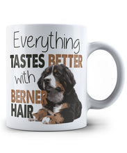 Load image into Gallery viewer, Everything Tastes Better With Berner Hair - 11oz Coffee Mug