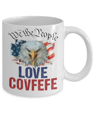 Load image into Gallery viewer, We The People - Love Covfefe - Mug - 11OZ Coffee Mug