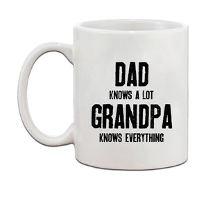 Dad Knows A Lot Grandpa Knows Everything Ceramic Coffee Tea Mug Cup